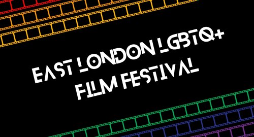 East London LGBTQ+ Film Festival